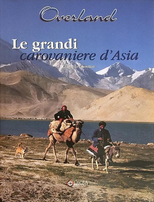 Le Grandi Carovaniere d'Asia - Overland Shop