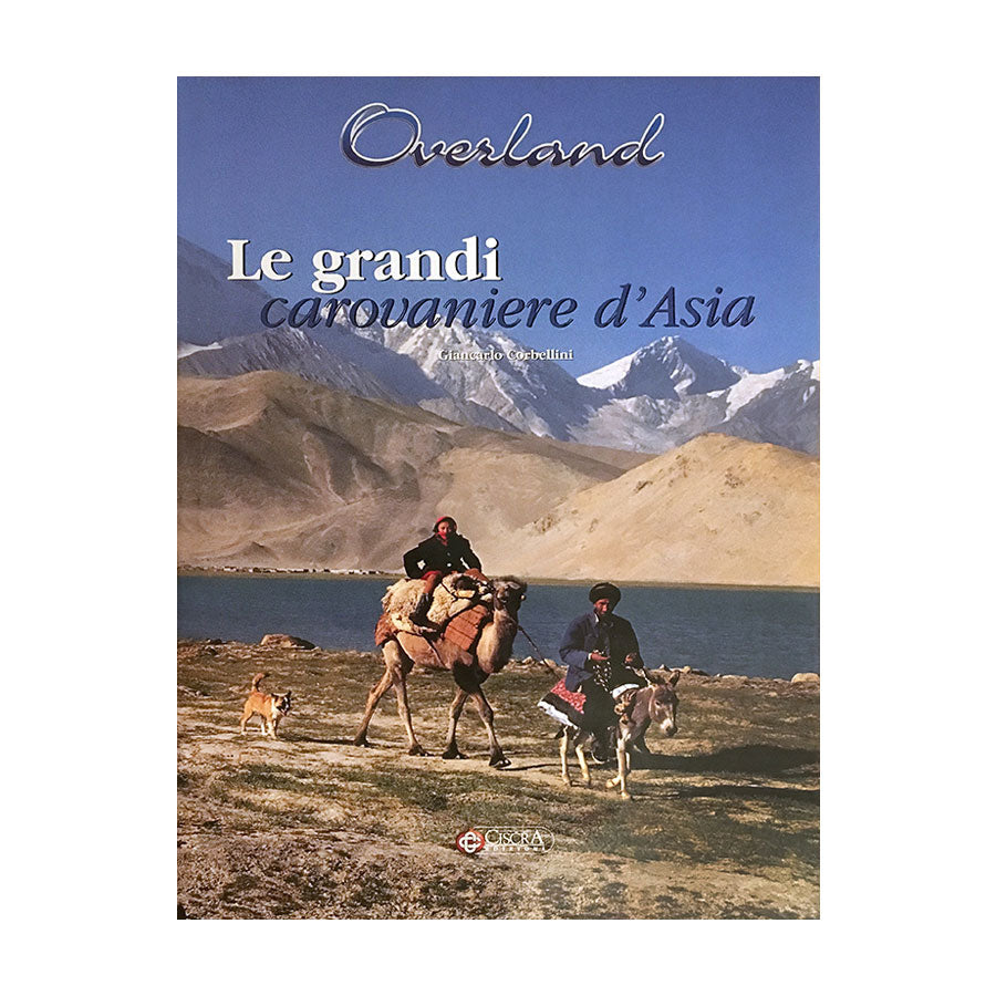 Le Grandi Carovaniere d'Asia